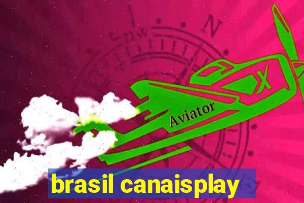 brasil canaisplay